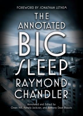 The Annotated Big Sleep - Raymond Chandler