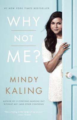 Why Not Me? - Mindy Kaling