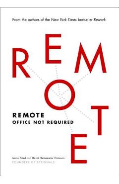 Remote: Office Not Required - Jason Fried