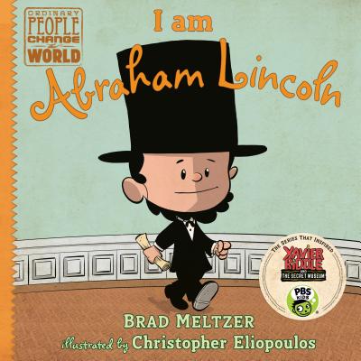 I Am Abraham Lincoln - Brad Meltzer