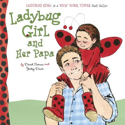 Ladybug Girl and Her Papa - David Soman