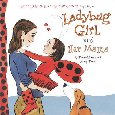 Ladybug Girl and Her Mama - David Soman