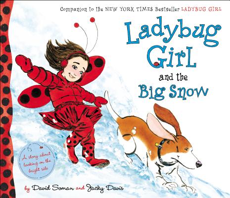 Ladybug Girl and the Big Snow - David Soman