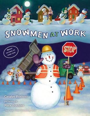 Snowmen at Work - Caralyn Buehner