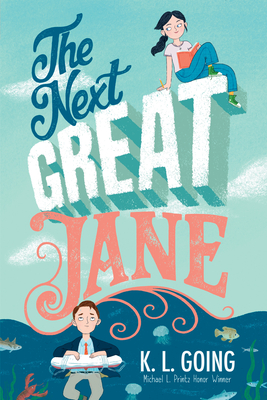 The Next Great Jane - K. L. Going