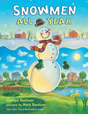 Snowmen All Year - Caralyn Buehner