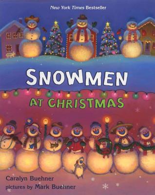 Snowmen at Christmas - Caralyn Buehner