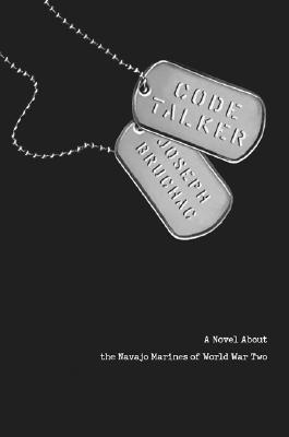 Code Talker: A Novel about the Navajo Marines of World War Two - Joseph Bruchac
