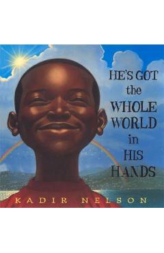 Coperta cărții 'He's Got the Whole World in His Hands - Kadir Nelson'