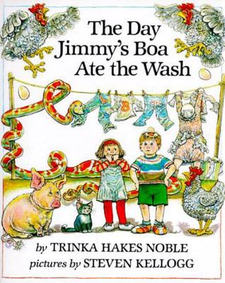 The Day Jimmy's Boa Ate the Wash - Trinka Hakes Noble