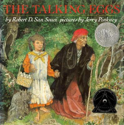The Talking Eggs: A Folktale from the American South - Robert D. San Souci