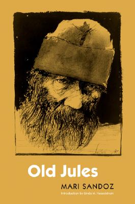 Old Jules (Third Edition) - Mari Sandoz