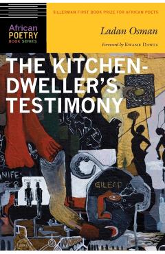 Kitchen-Dweller's Testimony - Ladan Osman