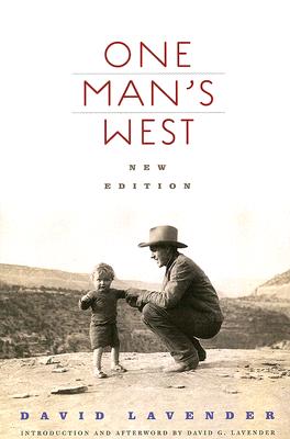 One Man's West, New Edition - David Lavender