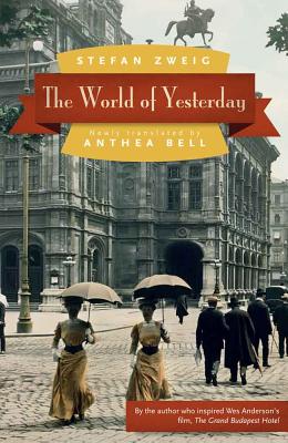 The World of Yesterday - Stefan Zweig