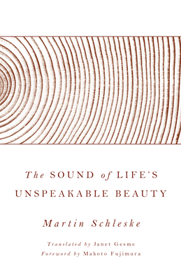 The Sound of Life's Unspeakable Beauty - Martin Schleske