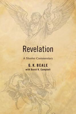 Revelation: A Shorter Commentary - G. K. Beale