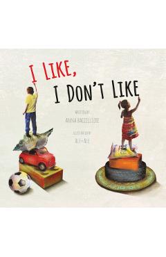 I Like, I Don't Like - Anna Baccelliere
