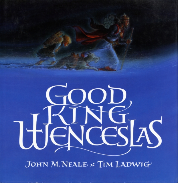 Good King Wenceslas - John M. Neale