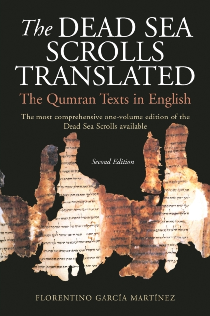 The Dead Sea Scrolls Translated: The Qumran Texts in English - Florentino Garcia Martinez