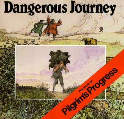 Dangerous Journey: The Story of Pilgrim's Progress - Oliver Hunkin