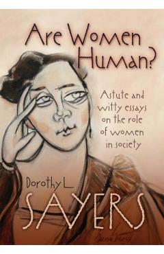 Are Women Human? - Dorothy L. Sayers