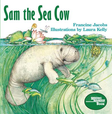 Sam the Sea Cow - Francine Jacobs