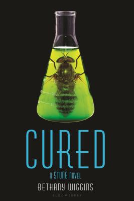 Cured: A Stung Novel - Bethany Wiggins