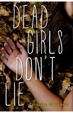 Coperta cărții 'Dead Girls Don't Lie - Jennifer Shaw Wolf'