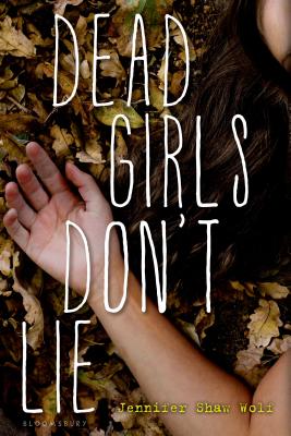 Dead Girls Don't Lie - Jennifer Shaw Wolf