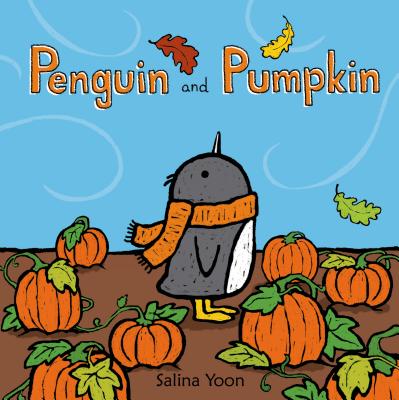 Penguin and Pumpkin - Salina Yoon