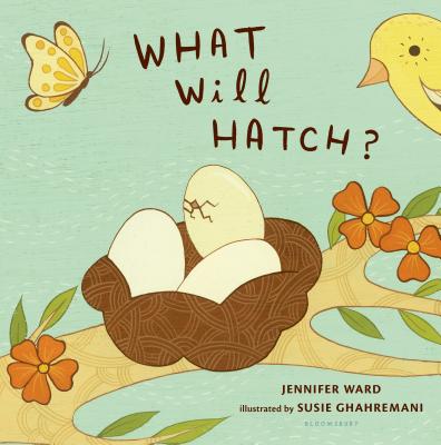 What Will Hatch? - Jennifer Ward