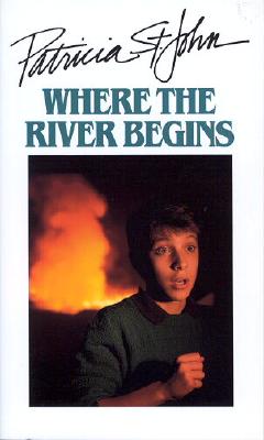 Where the River Begins - Patricia St John