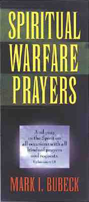 Spiritual Warfare Prayers - Mark I. Bubeck