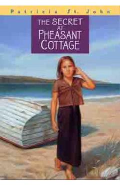 Poza produsului The Secret at Pheasant Cottage - Patricia St John