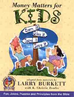 Money Matters for Kids - Larry Burkett
