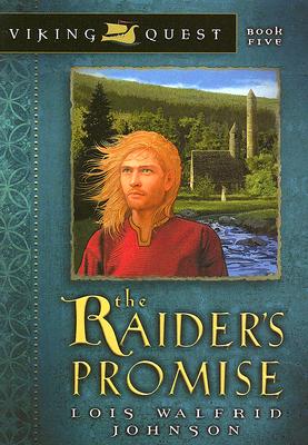 The Raider's Promise - Lois Walfrid Johnson
