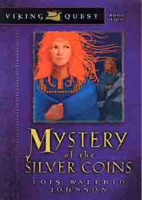 Mystery of the Silver Coins - Lois Walfrid Johnson