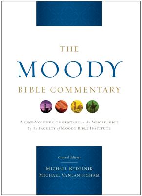 The Moody Bible Commentary - Michael Rydelnik
