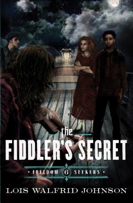 The Fiddler's Secret - Lois Walfrid Johnson