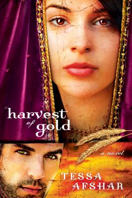 Harvest of Gold: (book 2) - Tessa Afshar