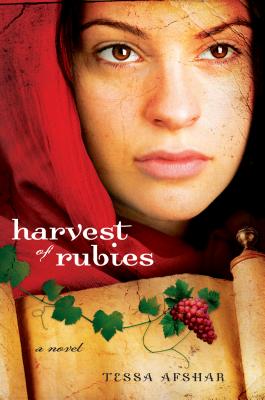 Harvest of Rubies: (book 1) - Tessa Afshar