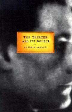 Poza produsului The Theater and Its Double - Antonin Artaud