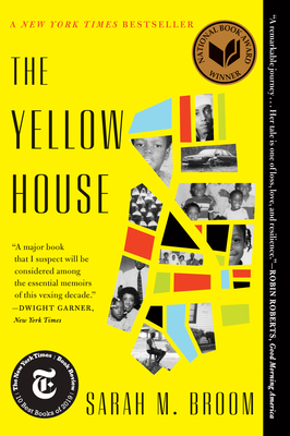 The Yellow House: A Memoir (2019 National Book Award Winner) - Sarah M. Broom
