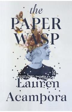 Coperta cărții 'The Paper Wasp - Lauren Acampora'