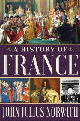 A History of France - John Julius Norwich