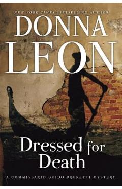 Poza produsului Dressed for Death - Donna Leon