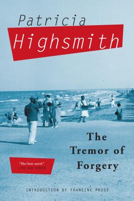 The Tremor of Forgery - Patricia Highsmith