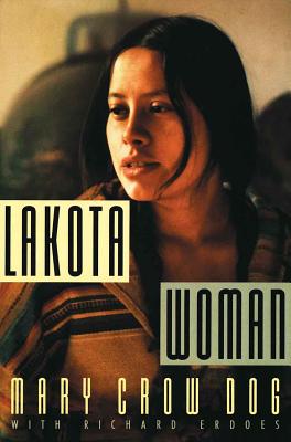 Lakota Woman - Mary Crow Dog