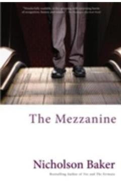Coperta cărții 'The Mezzanine - Nicholson Baker'